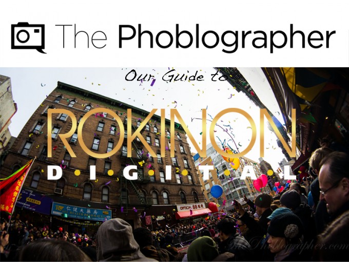 The-Phoblographer-Guide-to-Rokinon-Lenses-680x510