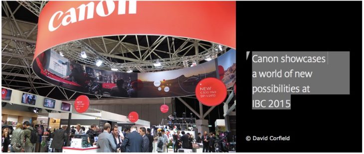 Canon Showcases A World Of New Possibilities At IBC 2015