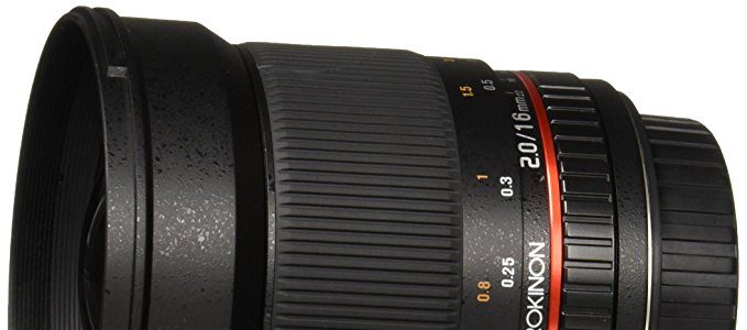 Rokinon 16mm f/2