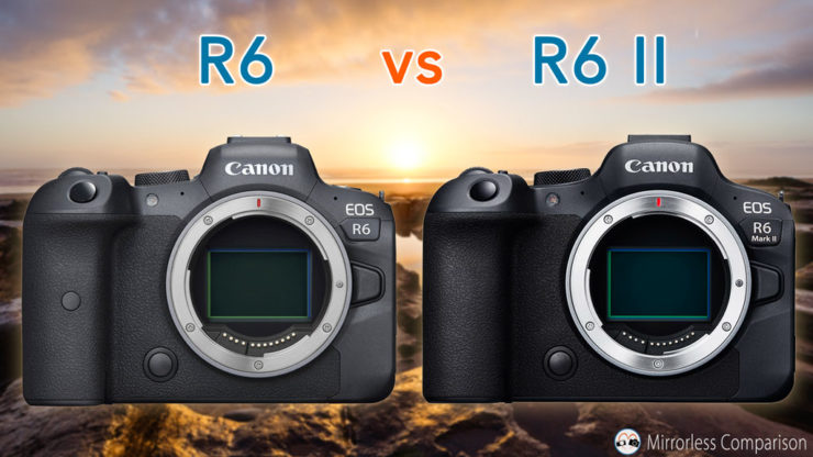 Eos R6 Vs Eos R6 Mark Ii