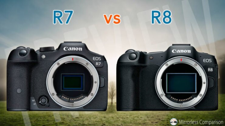 EOS R7 Vs EOS R8